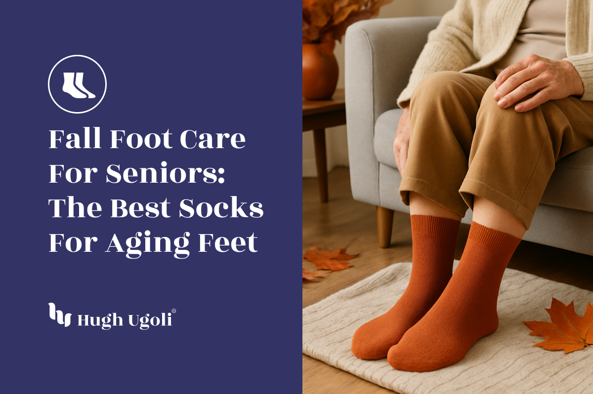 Fall Foot Care for Seniors: The Best Socks for Aging Feet