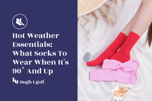 Hot Weather Essentials: What Socks to Wear When It's 90° and Up