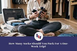How Many Socks Should You Pack for a One-Week Trip?