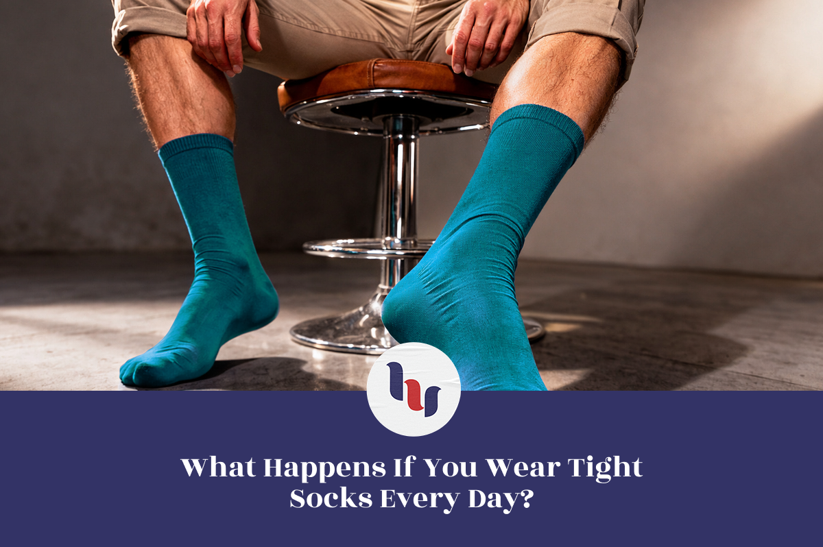Person wearing blue socks sitting on a stool with text about wearing tight socks daily.