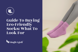Guide to Buying Eco-Friendly Socks: What to Look for