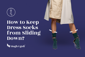 How to Keep Dress Socks from Sliding Down?