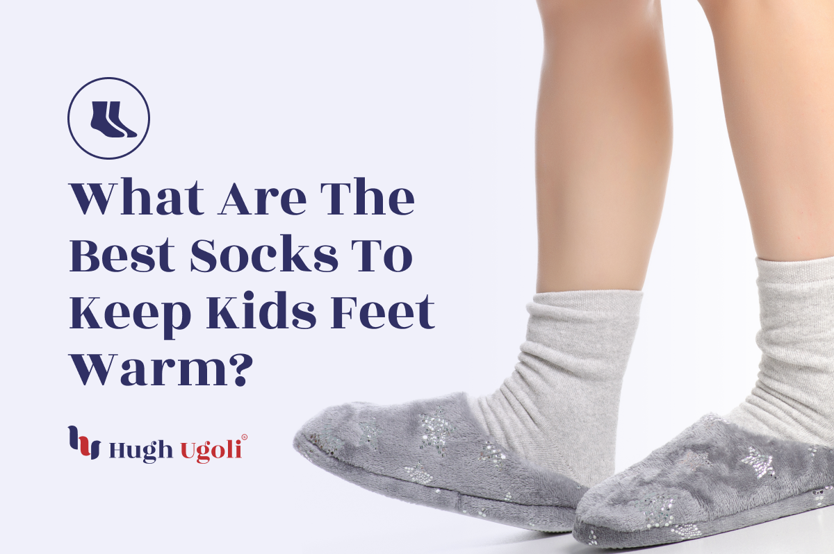 What Are The Best Socks To Keep Kids' Feet Warm?