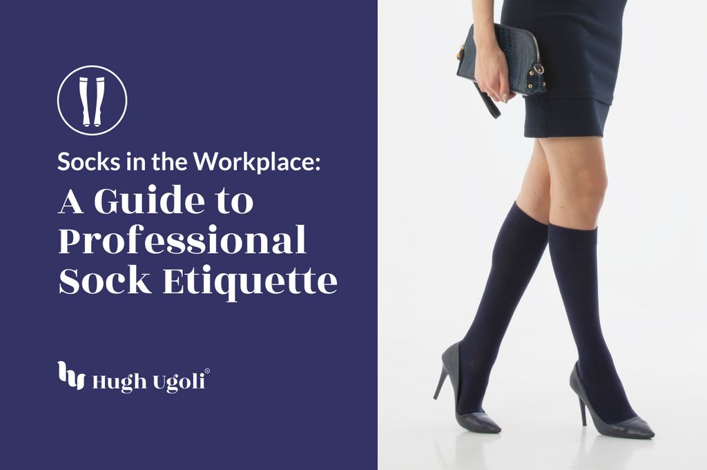Hugh Ugoli's guide on workplace sock etiquette merges style with professionalism, offering tips for the perfect sock choice in any corporate setting.