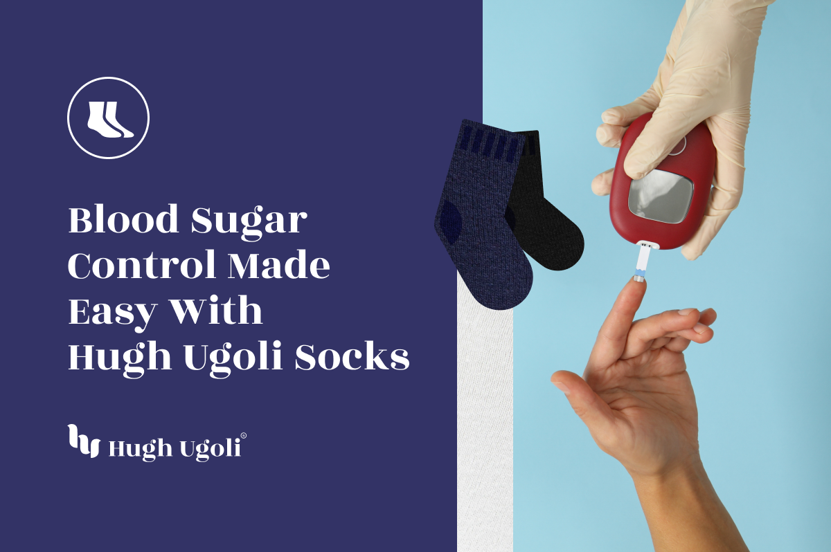 Prioritize your health with Hugh Ugoli socks, designed for better blood sugar control.