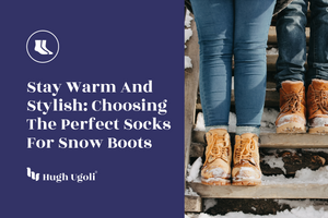 Stay Warm and Stylish: Choosing the Perfect Socks for Snow Boots