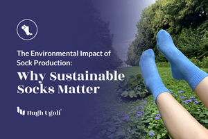 The Environmental Impact of Sock Production: Why Sustainable Socks Matter