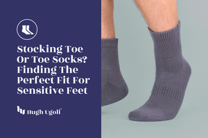 Stocking Toe or Toe Socks? Finding the Perfect Fit for Sensitive Feet
