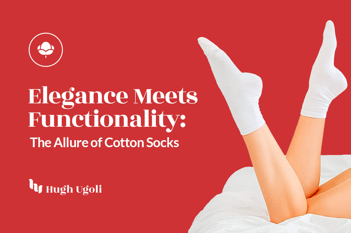 Elegance Meets Functionality: The Allure of Cotton Socks