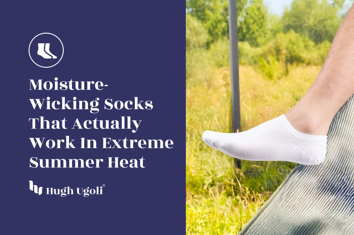 Moisture-Wicking Socks That Actually Work in Extreme Summer Heat