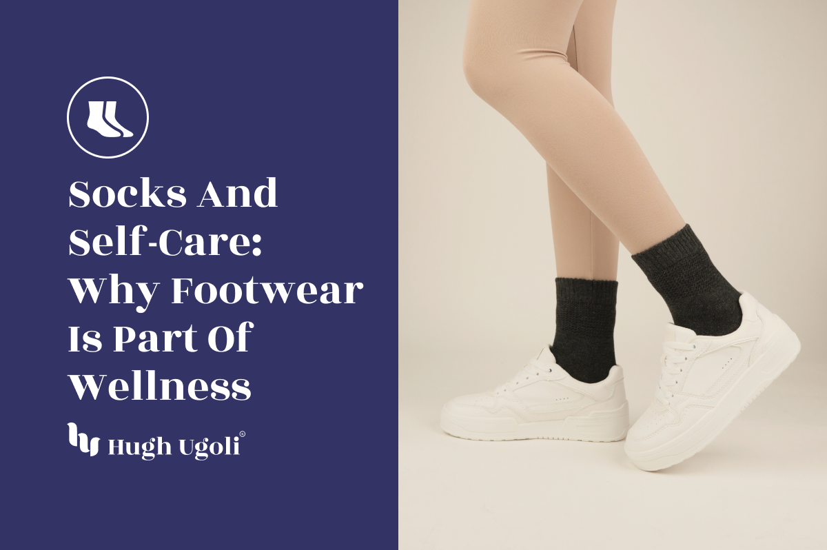 Hugh Ugoli blog cover showing a person wearing black crew socks with white sneakers, illustrating the connection between socks, self-care, and wellness.
