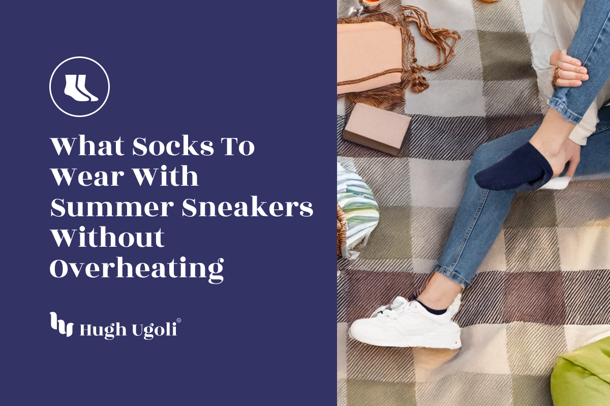 What Socks to Wear with Summer Sneakers Without Overheating